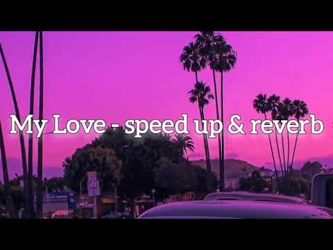 Still - My Love (Speed up \u0026 Reverb)
