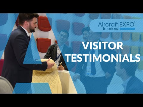 Aircraft Interiors Expo - More Visitor Testimonials
