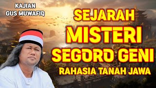 A Complete Examination Of The Mystery History Of Segoro Geni  Gus Muwafiqs Study