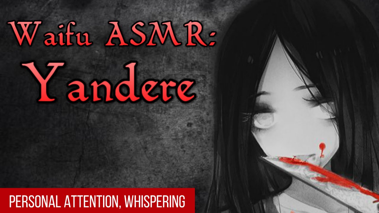 ♥ Waifu ASMR | Intro Roleplay | YANDERE |【ROLEPLAY / ASMR】♥