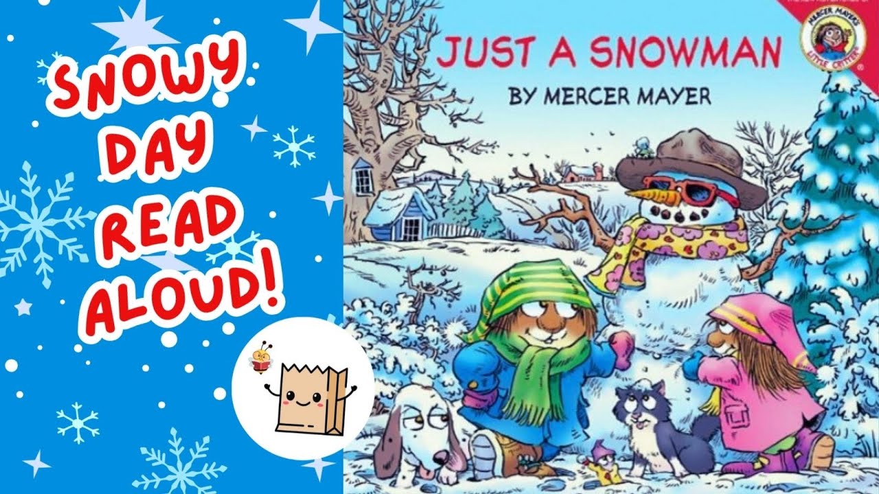 “Just A Snowman” Children’s Book by Mercer Mayer | Snow Day Read Aloud! ❄️🏂🌨️🎿☃️