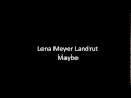 Lena Meyer-Landrut - Maybe