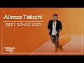 Alireza talischi  best songs 2023         