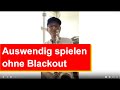 156 - Wie spielt man auswendig? Ohne Blackout die Melodie aus dem Kopf spielen.