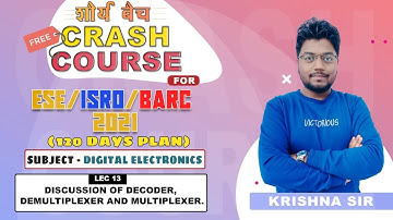 ESE ISRO BARC 2021I DIGITAL ELECTRONICS I DAY 18 I Discussion of Decoder,Demultiplexer & Multiplexer