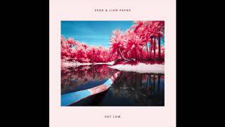 Zedd, Liam Payne - Get Low Audio