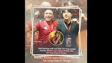 Iwan Bule Berharap Shin Tae Yong Tetap Di Timnas Indonesia
