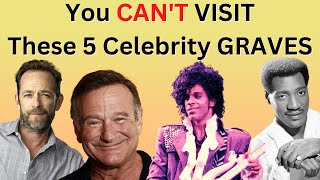 5 GRAVES YOU CAN'T VISIT