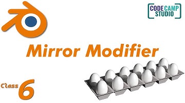 Class 6 Mirror Modifier! Create Symmetrical Objects in Blender Egg Tray | Codecamp Studio