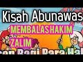 ABU NAWAS MEMBALAS HAKIM YANG ZALIM