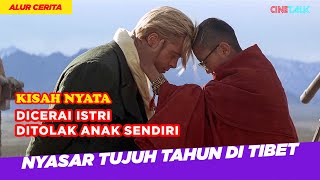 THE FRIENDSHIP OF A MOUNTAIN CLIMBER WITH THE DALAI LAMA - STORYLINE OF THE FILM SEVEN YEARS IN T...