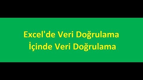 Excelde Veri Doğrulama içinde Veri Doğrulama - Otomatik Şekilde (Excel Data Validation)