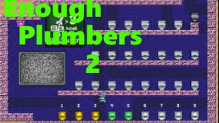 GOLDEN TOILETS! Enough Plumbers 2- Part 1