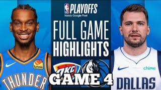 Oklahoma City Thunder vs Dallas Mavericks Full Game 4 Highlights | NBA LIVE TODAY