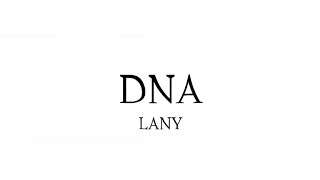 DNA - Lany (Lyrics)