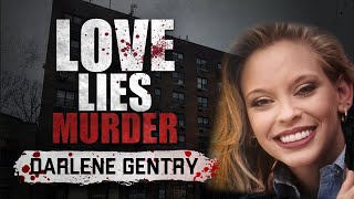 DID SHE DO IT The Deadly Secrets of Darlene Gentry