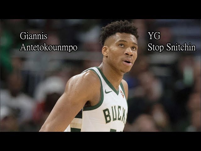 YG - Stop Snitchin - Giannis Antetokounmpo Highlight