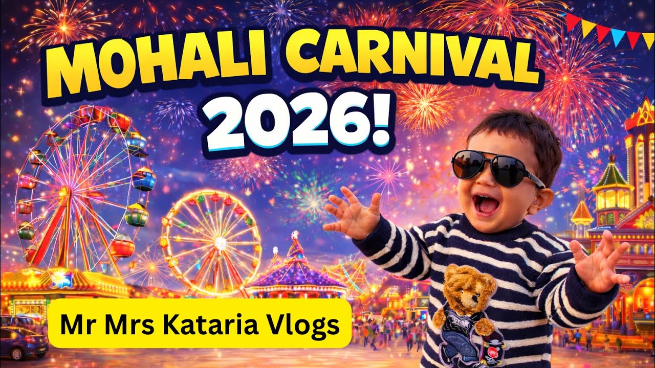 Mohali Carnival 206 || Mr Mrs Kataria Vlogs