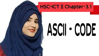 HSC-ICT।।Number System।।chapter 3.1|| ASCII কোড ।। ASCII Code || Sumi Madam
