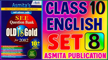 SEE 2082 | Class 10 English Model Question Set 8 Solution of Asmita Publication New Exercise Guide