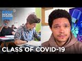 The Class of COVID-19: School Reopening Still Unclear | The Daily Social Distancing Show