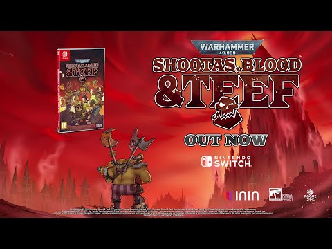 Warhammer 40,000: Shootas, Blood & Teef - OUT NOW on Nintendo Switch! [PEGI]