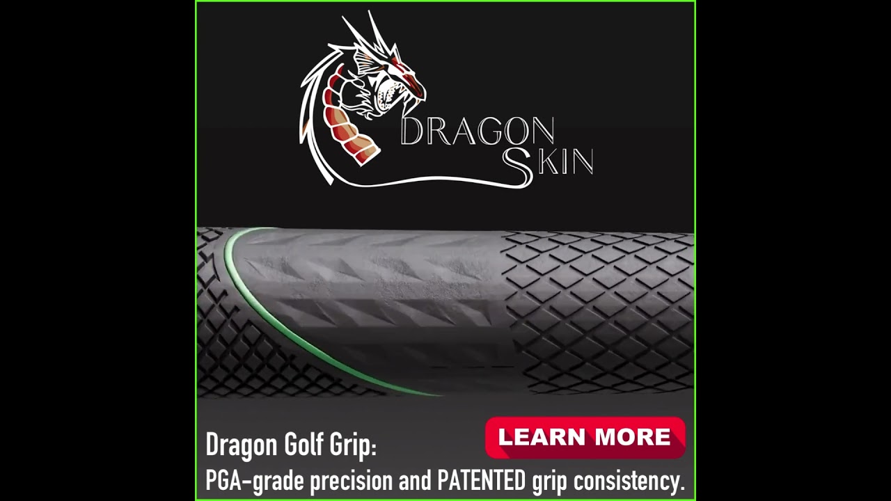 DragonGolf Grip PGA grade precision and patented grip consistency.   