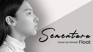 Download Lagu Sementara Float (Lirik) cover by Dimast MP3 Download Lagu Sementara Float (Lirik) cover by Dimast MP3