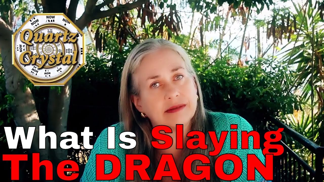 SLAYING THE DRAGON What Does It Mean? THE MATRIX, QUARTZ CRYSTAL