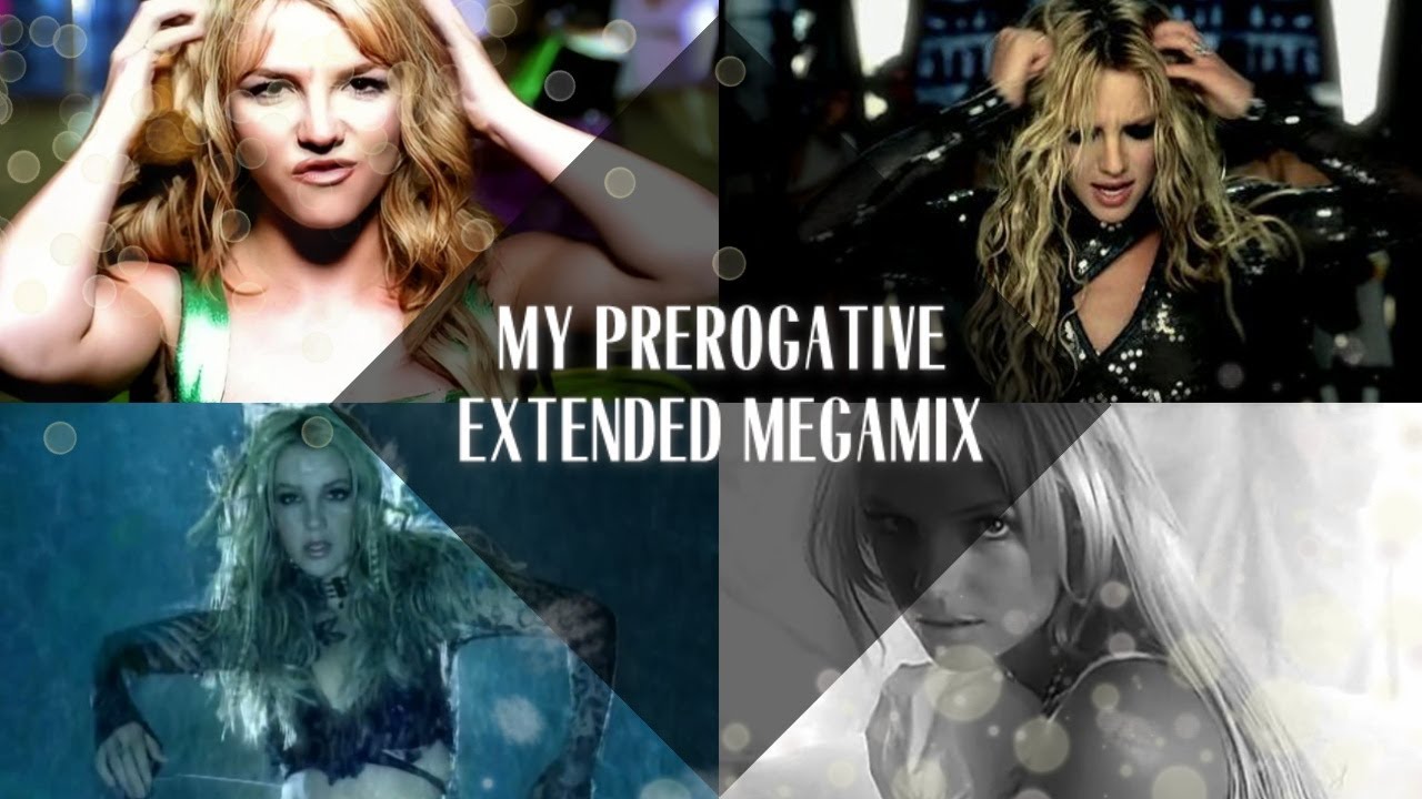 Britney Spears Greatest Hits My Prerogative Megamix Extended Version Youtube