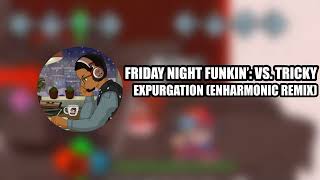 Expurgation (Enharmonic Remix) - Friday Night Funkin: Vs. Tricky