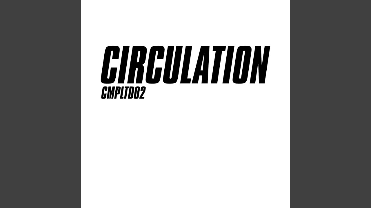 Guarda CMPLTD02_01 - Circulation - Limited 2 su YouTube Guarda CMPLTD02_01 - Circulation - Limited 2 su YouTube