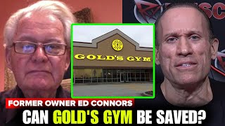 GOLDS GYM FILES FOR BANKRUTPCY! Ed Connors Responds