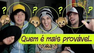 QUEM É MAIS PROVÁVEL? (ft. Trupe 20:07)