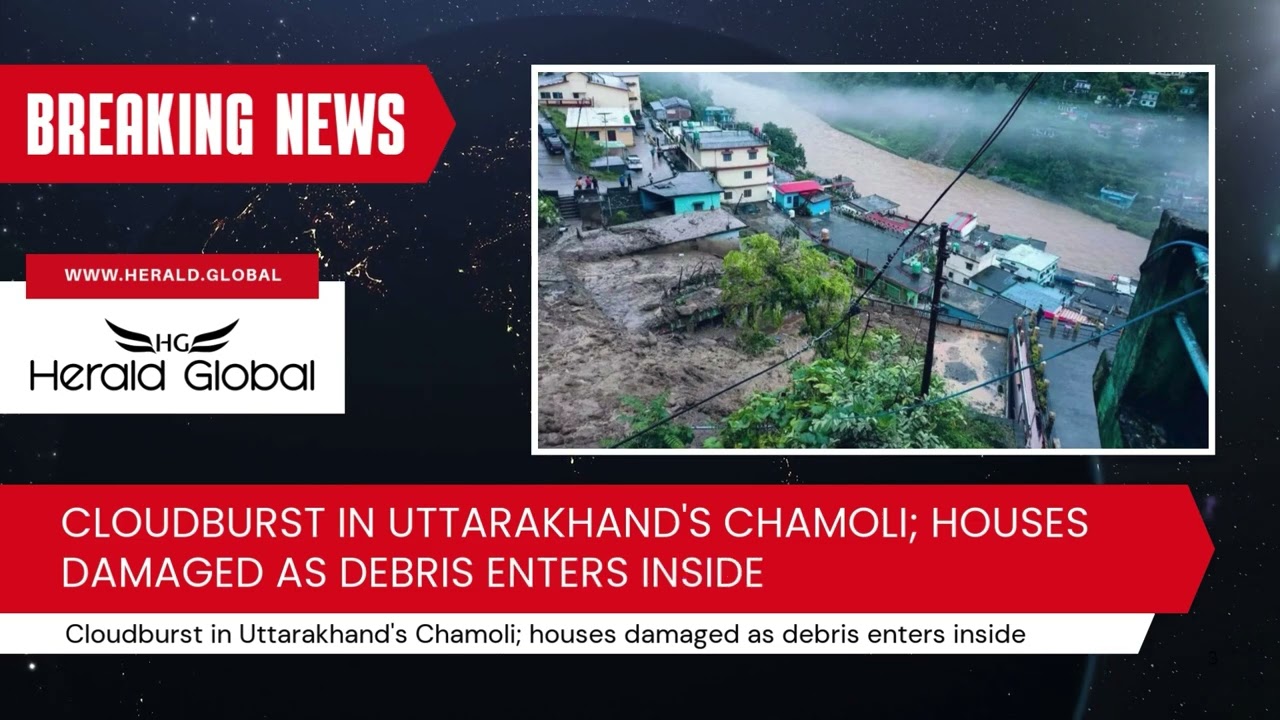 Cloudburst in Uttarakhand's Chamoli; houses damaged as debris enters inside