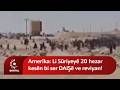 Amerîka: Li Sûriyeyê 20 hezar kesên bi ser DAIŞê ve reviyan!