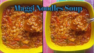 Unique Noodles Soup || Maggie Noodles Soup || Winter Special Hot Noodles Soup ||