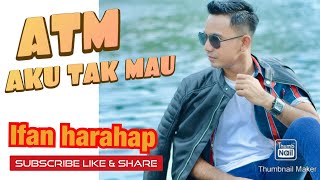 Ifan Harahap - ATM Aku tak mau | dangdut House | Dangdut terbaru 2020