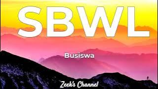 Busiswa ft. Kamo Mphela - SBWL Lyrics