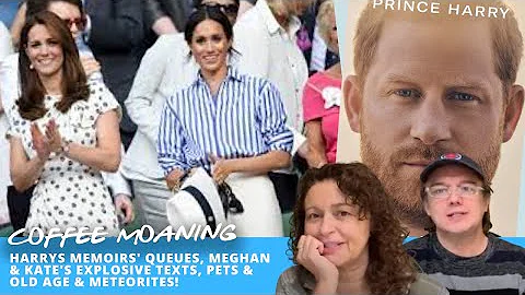 COFFEE MOANING Queues for HARRYS MEMOIRS, Meghan &...