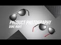 How to shoot PRODUCT PHOTOGRAPHY tips - Get it right with LIGHTING first