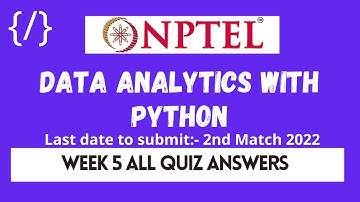 NPTEL DATA ANALYTICS WITH PYTHON WEEK 5 ASSIGNMENT ANSWERS | 2022