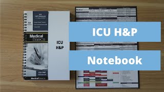 ICU H and P Template Notebook - Medical Basics Review
