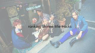 Ranking Every Shinee Title Track