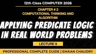 Details Applying Predicate logic to Real World Problems | ch 2 lec 9 | 12th class new book 2026-2027  News