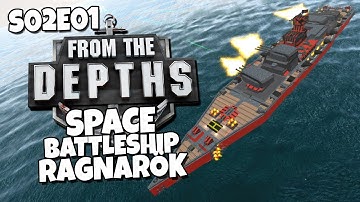 From the Depths - S02E01 - Space Battleship Ragnarök