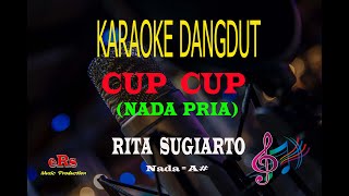 Karaoke Cup Cup Nada Pria - Rita Sugiarto (Karaoke Dangdut Tanpa Vocal)