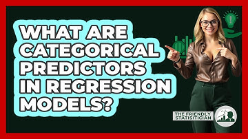 What Are Categorical Predictors In Regression Models?