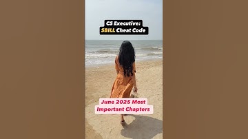 SBILL Most Important Chapters for June 2025 CS Exams 📝