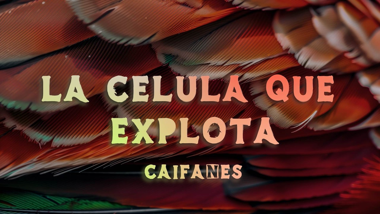 Caifanes - La Célula Que Explota (Lyrics/Letra)